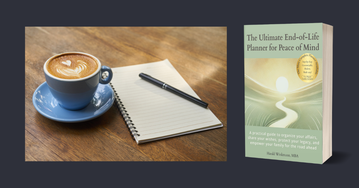 Why End-Of-Life Planning Isn’t Just for Someday